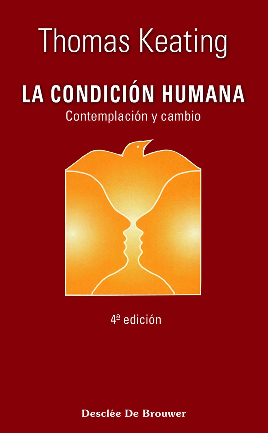 La condición humana. Contemplación y cambio