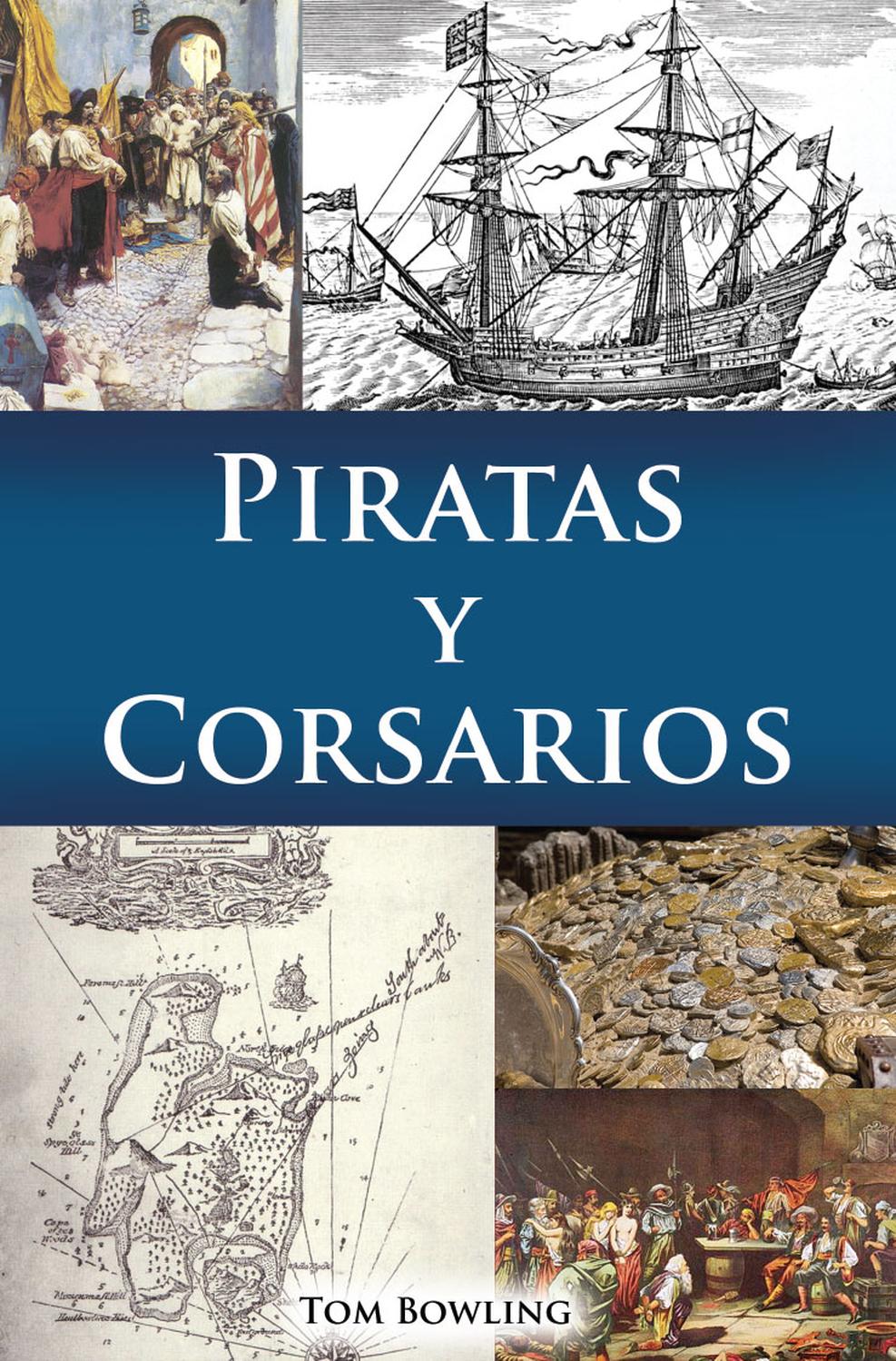 Piratas Y Corsarios