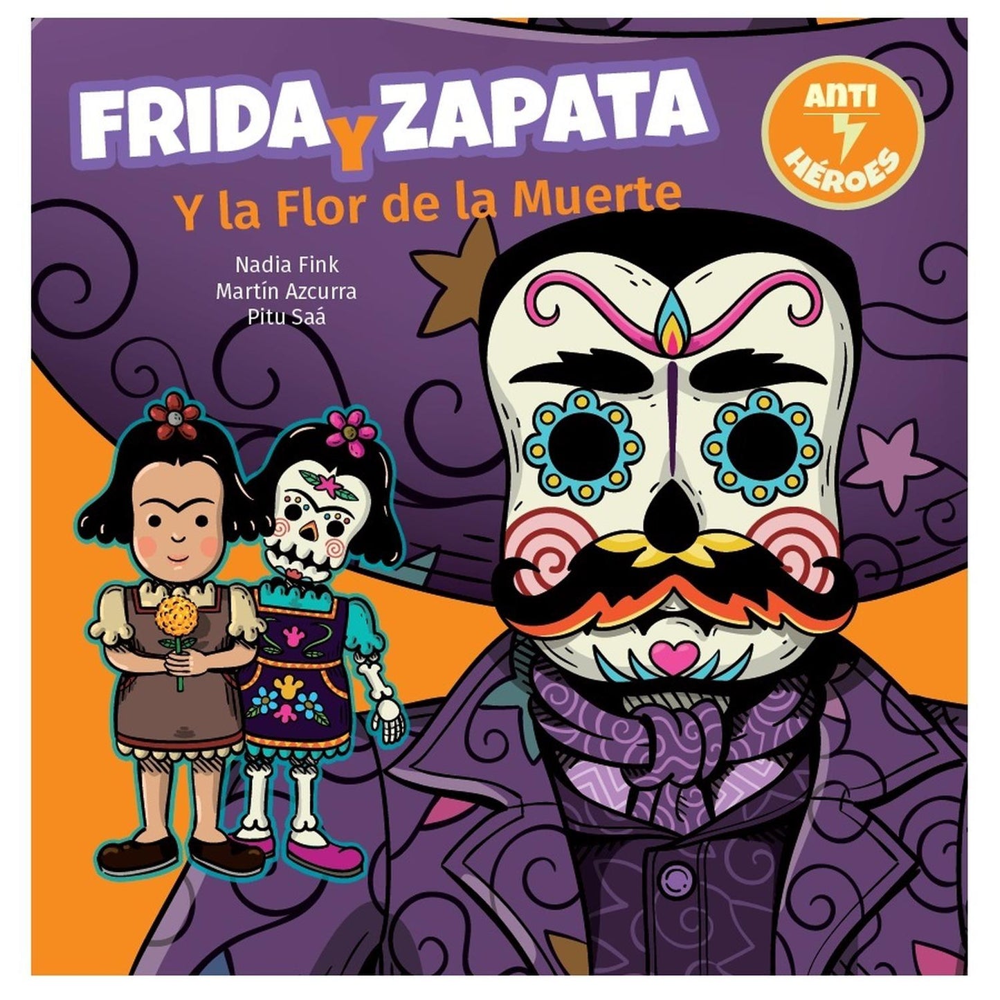 FRIDA Y ZAPATA Y LA FLOR DE LA MUERTE