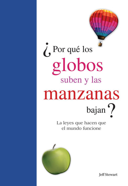 ¿Por Qué Los Globos Suben Y Las Manzanas Bajan?