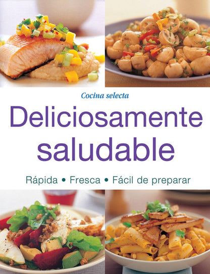 Cocina Selecta Deliciosamente Saludable