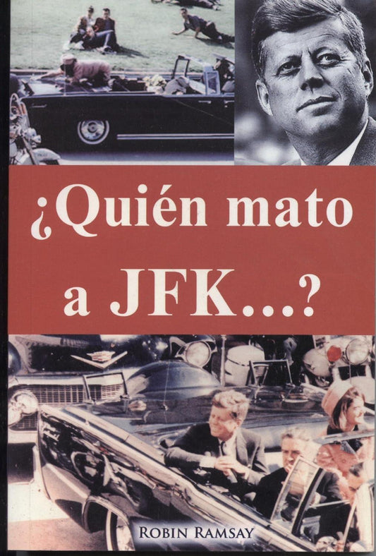 ¿Quién Mató A Jfk...?