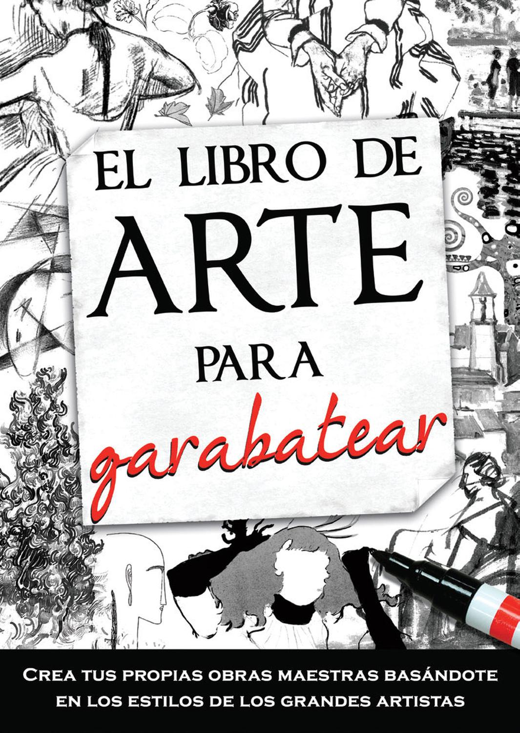 El Libro De Arte Para Garabatear - Ediciones Maan - Arte