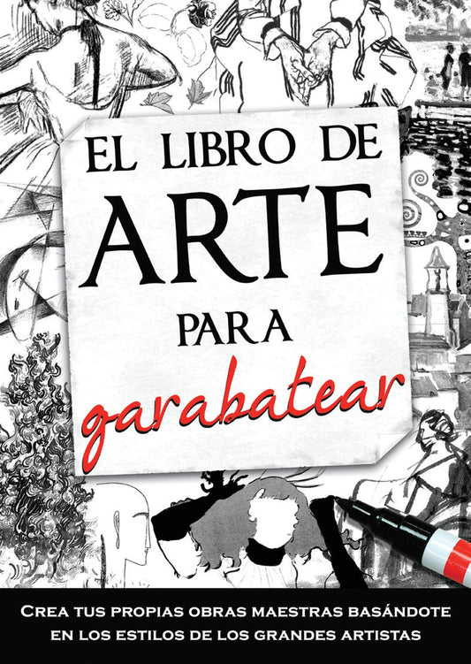 El Libro De Arte Para Garabatear - Ediciones Maan - Arte