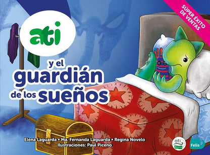 Ati Y El Guardián De Los Sueños