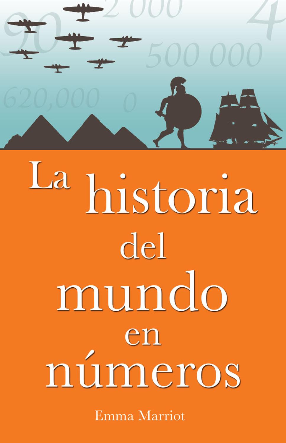 La Historia Del Mundo En Números