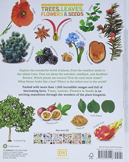 Trees, Leaves, Flowers and Seeds: A Visual Encyclopedia of the Plant Kingdom (DK Our World in Pictur