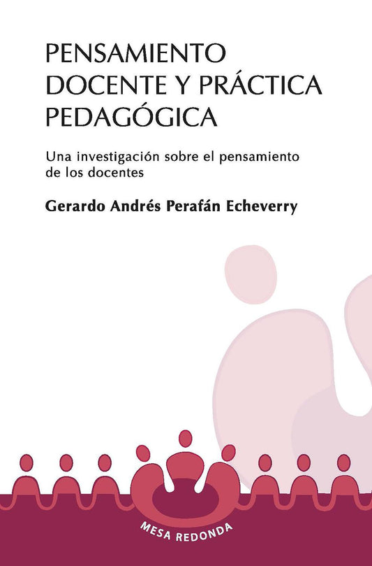 Pensamiento docente y práctica pedagógica