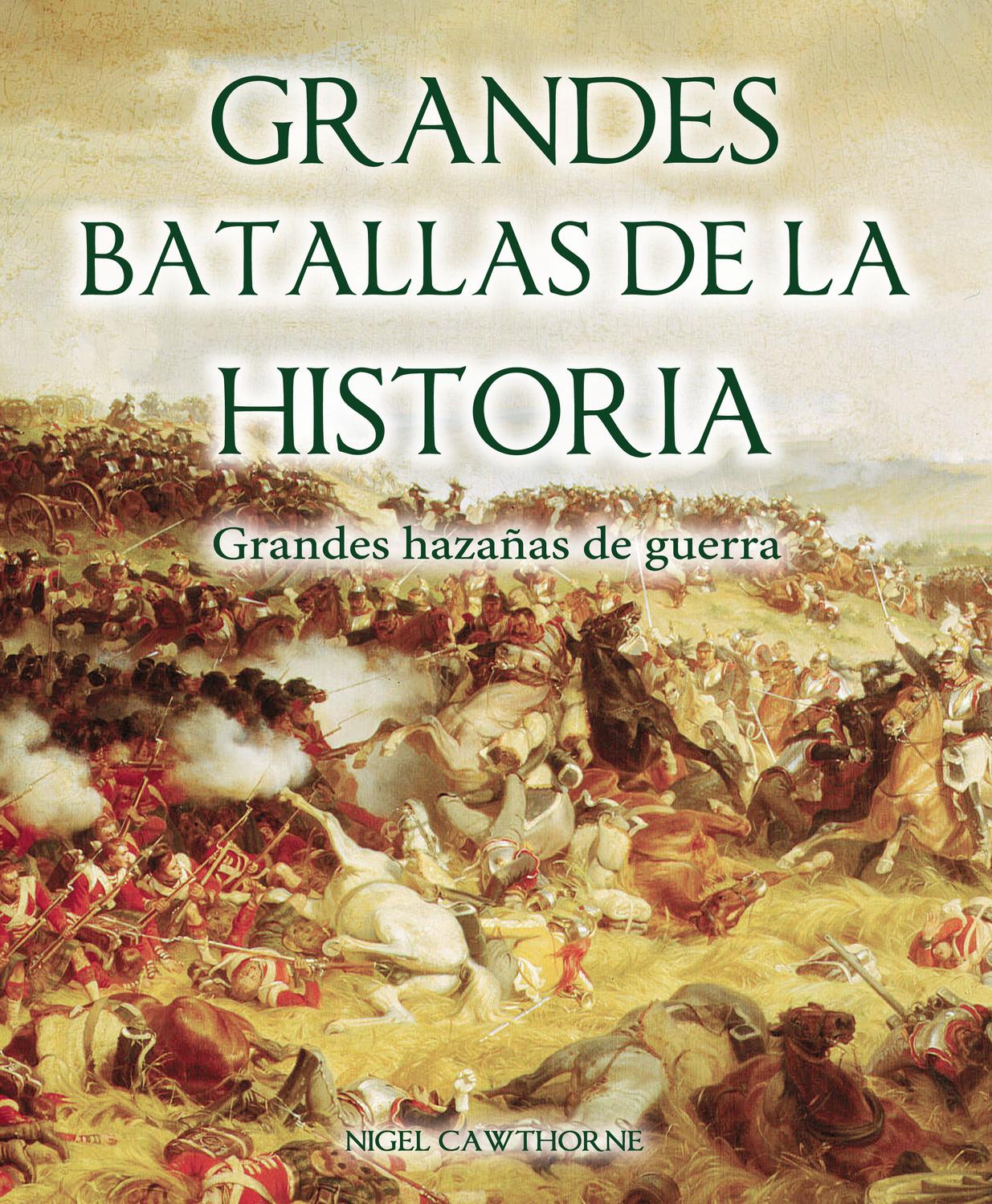 Grandes Batallas De La Historia