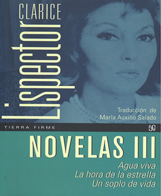 Novelas III. Agua viva / La hora de la estrella