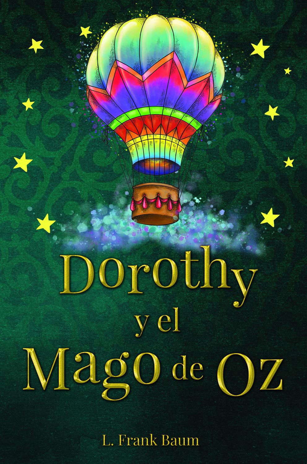 Dorothy Y El Mago De Oz