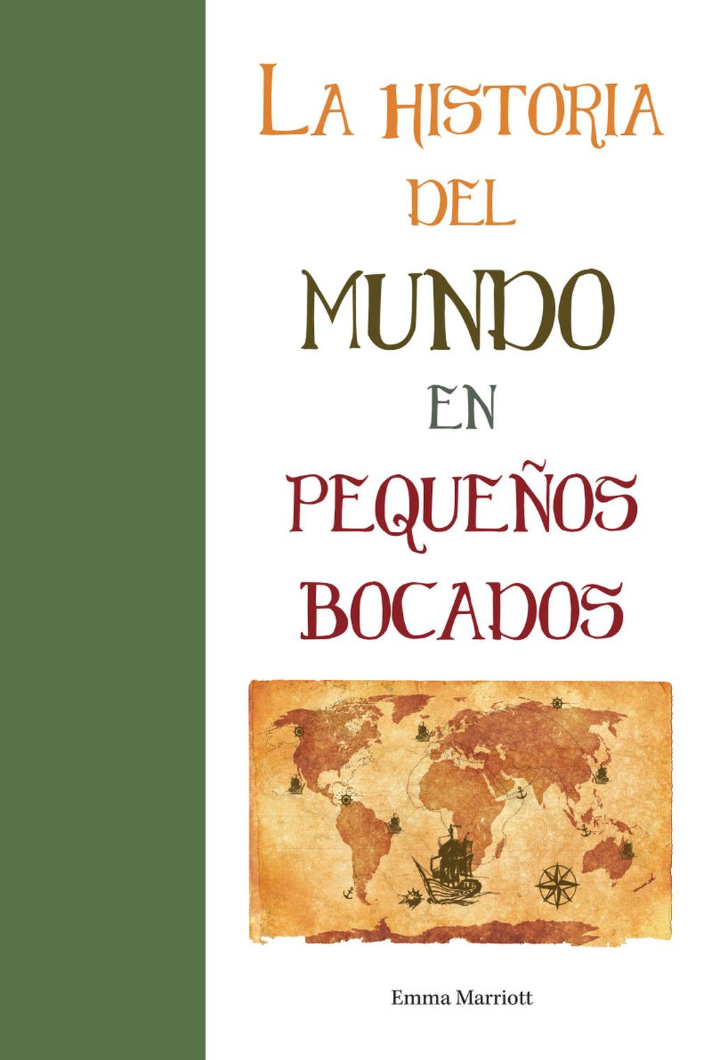 La Historia Del Mundo En Pequeños Bocados